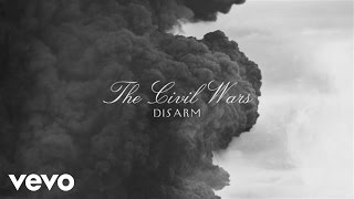 The Civil Wars  Disarm Audio [upl. by Bultman]