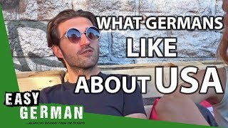 What do Germans think about the USA  Easy German 104 [upl. by Ailla]