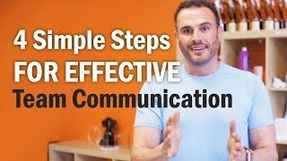 4 Simple Steps For Effective Team Communication [upl. by Yartnoed965]