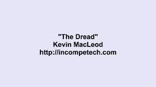 Kevin Macleod  The Dread [upl. by Yeltneb]