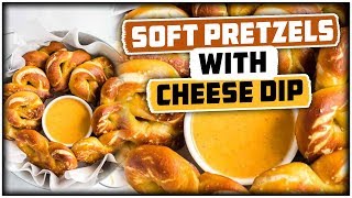 Homemade Soft Pretzels with Cheese Dip [upl. by Waki]