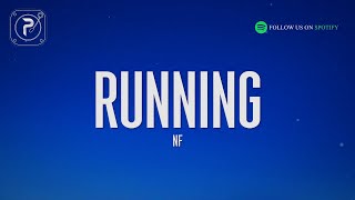 NF  RUNNING Lyrics [upl. by Aivatal878]