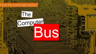 The Bus  How the computer works [upl. by Ahsenit992]