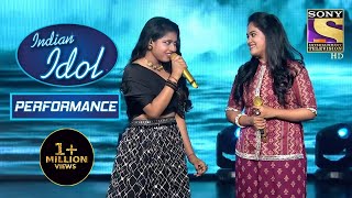 Sayali और Arunita ने दिया Sisters वाला Performance quotMan Kyun Behkaquot पर  Indian Idol Season 12 [upl. by Genvieve]