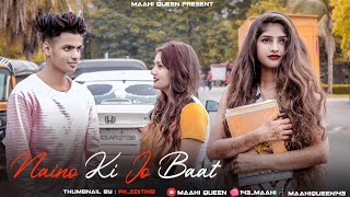 Naino Ki Jo Baat Naina Jaane hai  Heart Touching Love Story  Sad Song  Ft Maahi Queen amp Aryan [upl. by Nolan741]