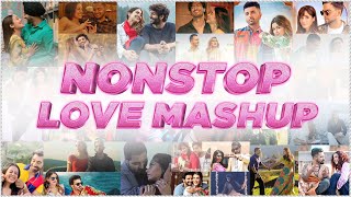 Nonstop Love Mashup  Sunix Thakor  Best of Bollywood Mashup  DJ Dave P DJ Harshal amp More [upl. by Hsiwhem]