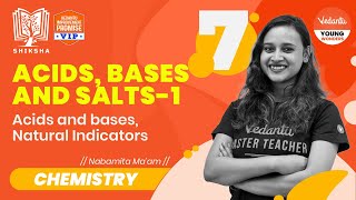 𝐒𝐡𝐢𝐤𝐬𝐡𝐚 𝟐𝟎𝟐𝟐  𝐀𝐜𝐢𝐝𝐬 𝐁𝐚𝐬𝐞𝐬 𝐚𝐧𝐝 𝐒𝐚𝐥𝐭𝐬  1  Class 7  Nabamita Ma’am VedantuJunior [upl. by Oderf]