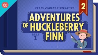 The Adventures of Huckleberry Finn Part 1 Crash Course Literature 302 [upl. by Mandi392]