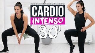 CARDIO INTENSO 30 MINUTOS  ADELGAZAR DE FORMA EFICAZ [upl. by Ettie]