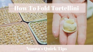 How To Fold Tortellini or Cappelletti  Nonnas Quick Tips [upl. by Ginsburg]