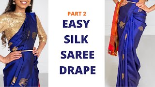 Part 2 Easy Silk Saree Draping Tutorial  How to Wear Saree for Beginners  Tia Bhuva [upl. by Vitkun]