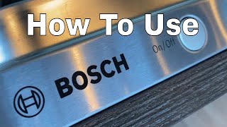 Bosch Dishwasher  How to Operate [upl. by Bentley800]