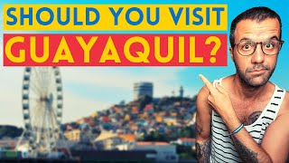 Is Guayaquil Ecuador Worth Visiting [upl. by Anitnatsnok897]