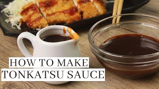 How To Make Tonkatsu Sauce [upl. by Golding664]