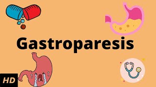 Gastroparesis Causes Signs and Symptoms Diagnosis and Treatment [upl. by Htabazile]