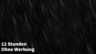 Regengeräusche ohne Gewitter 12 STUNDEN Regen zum Einschlafen  Schwarzer Bildschirm [upl. by Arayt380]