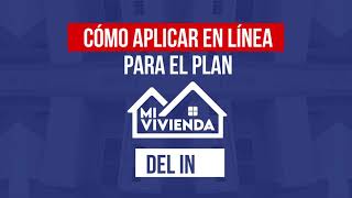 ¿Cómo llenar online la solicitud para el Plan Mi Vivienda [upl. by Potash]