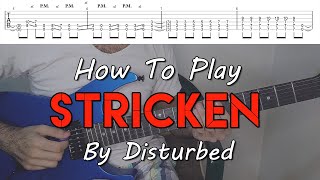 How To Play quotStrickenquot By Disturbed Full Song Tutorial With TAB [upl. by Nylave]