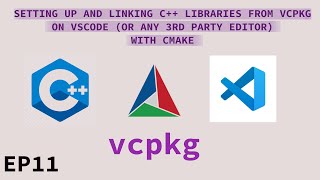 CMake Tutorial EP 11  VSCODE  VCPKG Libraries  Project Setup Basics [upl. by Zebada]