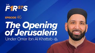 Omar Ibn Al Khattab ra The Opening of Jerusalem  The Firsts  Dr Omar Suleiman [upl. by Arlie]