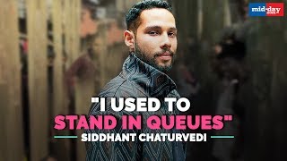 Siddhant Chaturvedis Bollywood struggle will inspire you  Exclusive Interview [upl. by Eninaej]