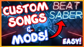 How To Get Custom Songs and Mods In Beat Saber EASY PC Tutorial [upl. by Nordgren]