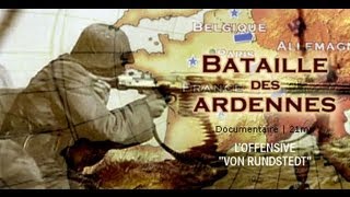 La bataille des Ardennes  Documentaire 2nde guerre mondiale [upl. by Ahsuat]