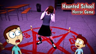 Haunted School  Horror Game  Shiva and Kanzo Gameplay [upl. by Erehc]