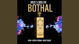 Bothal feat Jashi amp Apache Indian Drum amp Bass Version [upl. by Reich303]