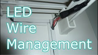 Concealing and Managing your LED lighting wires [upl. by Madelle531]