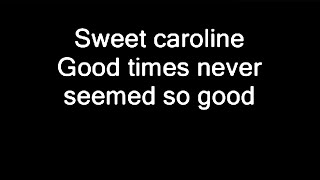 Neil Diamond  quotSweet Carolinequot Lyrics [upl. by Aihc59]