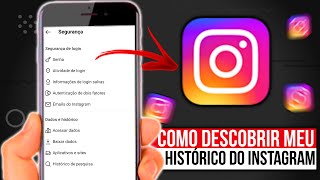 COMO VER MEU HISTÓRICO COMPLETO DO INSTAGRAM [upl. by Elak379]