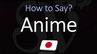 How to Pronounce Anime CORRECTLY [upl. by Akilat]