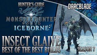 Best of the Best Insect Glaive Builds  MHW Iceborne Amazing Builds  Series 7 [upl. by Neyud421]