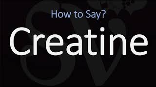 How to Pronounce Creatine CORRECTLY [upl. by Etnuhs]