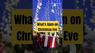 Whats Open on Christmas Eve 2024 [upl. by Bove389]