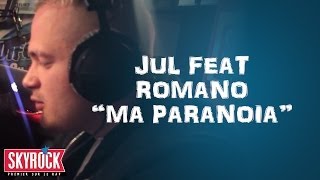 Jul feat Romano quotDans ma Paranoïaquot en live LaRadioLibre [upl. by Milks]