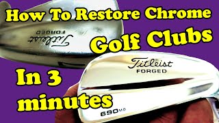 Chrome Golf Club Restoration in 3 Minutes [upl. by Aninahs]