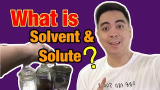 Differentiating Solute from a Solvent English amp Tagalog Explanation [upl. by Leveroni]