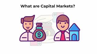 What are capital markets  Capital Markets Explained [upl. by Akirdna74]