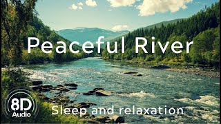 8D River Relaxing River Sounds  Peaceful Stream  8 Hours Long  Nature Sounds Video [upl. by Wanids]