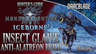 Insect Glaive AntiAlatreon Build  MHW Iceborne Amazing Builds  Season 5 [upl. by Otsuaf575]