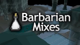 Barbarian Mixes in OSRS [upl. by Illom]