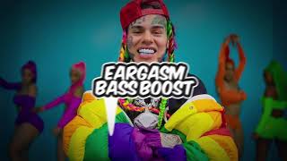 6IX9INE GOOBA Bass Boosted [upl. by Chari862]