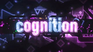 【4K】 quotCognitionquot by EndLevel Extreme Demon  Geometry Dash 211 [upl. by Fesuoy]