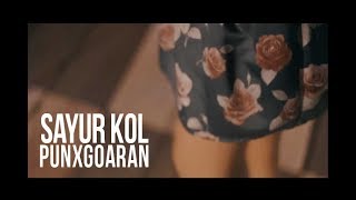 PUNXGOARAN  SAYUR KOL Official Video [upl. by Corabella]