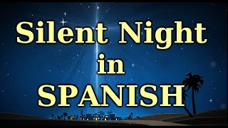 quotSILENT NIGHTquot in Spanish sing along [upl. by Olson370]