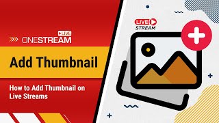 How to Add Custom Thumbnail on a live stream [upl. by Calvert]