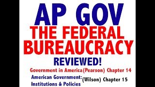 AP GOV Review Chapter 14 The Federal Bureaucracy [upl. by Hiram]