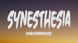 Mayonnaise  Synesthesia Lyrics [upl. by Tabshey]